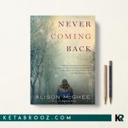 کتاب Never Coming Back اثر Alison McGhee زبان اصلی
