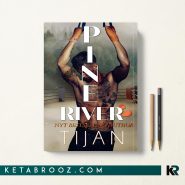 کتاب Pine River اثر Tijan زبان اصلی
