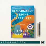 کتاب Remarkably Bright Creatures اثر Shelby Van Pelt زبان اصلی