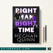 کتاب Right Man Right Time اثر Meghan Quinn زبان اصلی