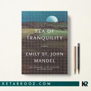 کتاب Sea of Tranquility اثر Emily St. John Mandel زبان اصلی