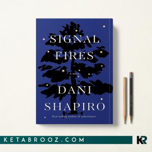 کتاب Signal Fires اثر Dani Shapiro زبان اصلی