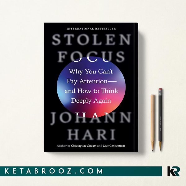 کتاب Stolen Focus اثر Johann Hari زبان اصلی