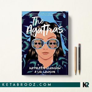 کتاب The Agathas اثر Kathleen Glasgow زبان اصلی
