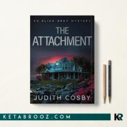 کتاب The Attachment اثر Judith Cosby زبان اصلی