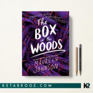 کتاب The Box in the Woods اثر Maureen Johnson زبان اصلی