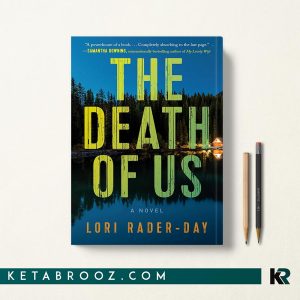 کتاب The Death of Us اثر Lori Rader-Day زبان اصلی