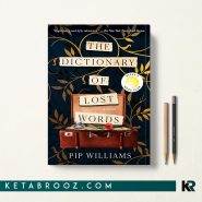 کتاب The Dictionary of Lost Words اثر Pip Williams زبان اصلی