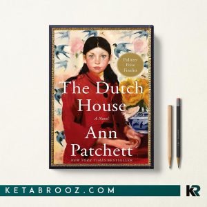 کتاب The Dutch House اثر Ann Patchett زبان اصلی