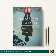 کتاب The Lost Girls of Willowbrook اثر Ellen Marie Wiseman