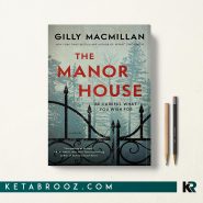 کتاب The Manor House اثر Gilly Macmillan زبان اصلی