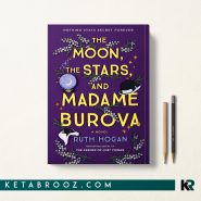 کتاب The Moon the Stars and Madame Burova اثر Ruth Hogan زبان اصلی