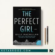 کتاب The Perfect Girl اثر Gilly Macmillan زبان اصلی