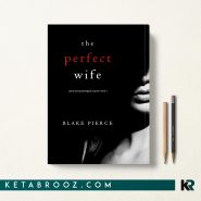 کتاب The Perfect Wife اثر Blake Pierce زبان اصلی