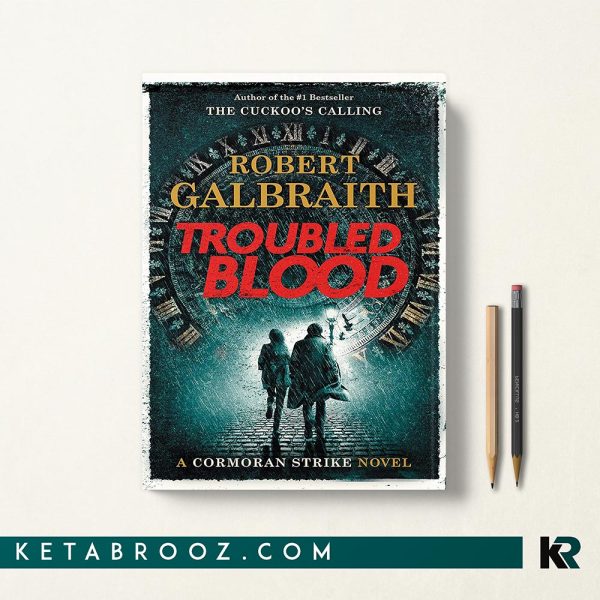 کتاب Troubled Blood اثر Robert Galbraith زبان اصلی