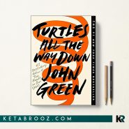 کتاب Turtles All the Way Down اثر John Green زبان اصلی
