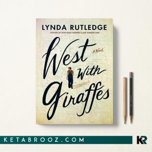 کتاب West with Giraffes اثر Lynda Rutledge زبان اصلی