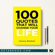 کتاب 100 Quotes That Will Change Your life اثر Library Mindset زبان اصلی