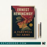 کتاب A Farewell To Arms اثر Ernest Hemingway زبان اصلی