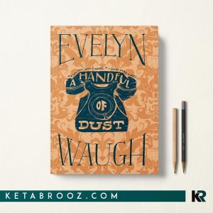 کتاب A Handful of Dust اثر Evelyn Waugh زبان اصلی