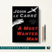 کتاب A Most Wanted Man اثر John le Carre زبان اصلی