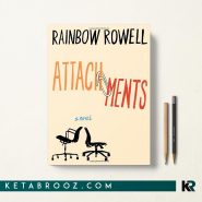 کتاب Attachments اثر Rainbow Rowell زبان اصلی