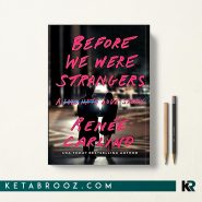 کتاب Before We Were Strangers اثر Renée Carlino زبان اصلی