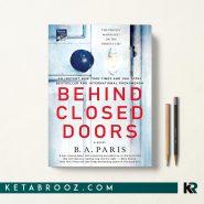 کتاب Behind Closed Doors اثر B.A. Paris زبان اصلی