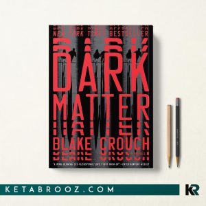 کتاب Dark Matter اثر Blake Crouch زبان اصلی
