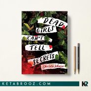 کتاب Dead Girls Can't Tell Secrets اثر Chelsea Ichaso زبان اصلی