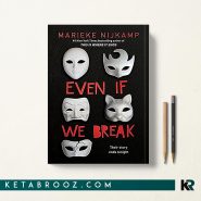 کتاب Even If We Break اثر Marieke Nijkamp زبان اصلی