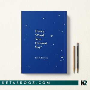 کتاب Every Word You Cannot Say اثر Iain S. Thomas زبان اصلی