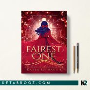 کتاب Fairest One اثر kayla Eshbaugh زبان اصلی