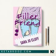 کتاب Filler Friend اثر Sara Jo Cluff زبان اصلی