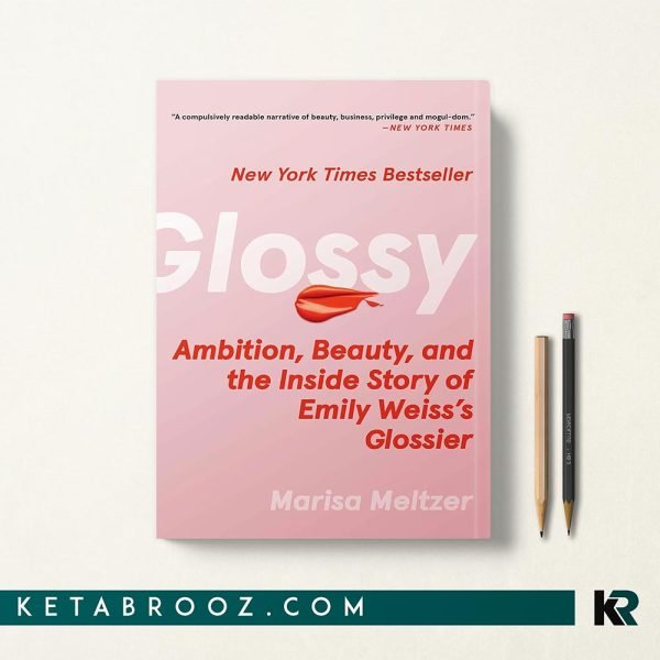 کتاب Glossy اثر Marisa Meltzer زبان اصلی