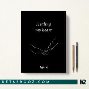 کتاب Healing my heart اثر Bela H زبان اصلی