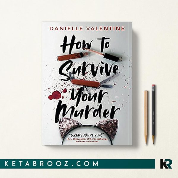 کتاب How to Survive Your Murder اثر Danielle Valentine زبان اصلی