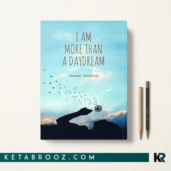 کتاب I am More Than a Daydream اثر Jennae Cecelia زبان اصلی