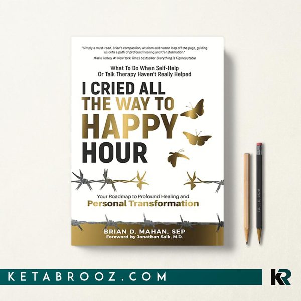 کتاب I Cried All The Way To Happy Hour اثر Brian D. Mahan زبان اصلی