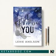 کتاب I Promise You اثر Lexie Axelson زبان اصلی