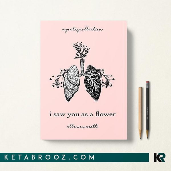 کتاب I Saw You As A Flower اثر Ellen Allbrey Everett زبان اصلی