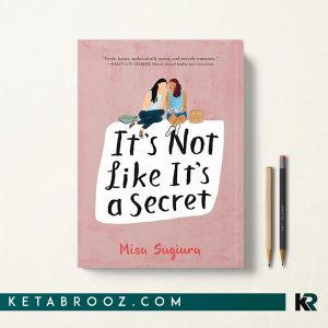 کتاب It's Not Like It's a Secret اثر Misa Sugiura زبان اصلی