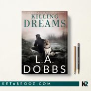 کتاب Killing Dreams اثر L. A. Dobbs زبان اصلی