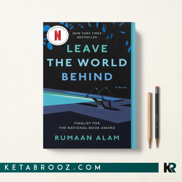 کتاب Leave the World Behind اثر Rumaan Alam زبان اصلی