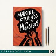کتاب Making Friends With Monsters اثر Sandra L Rostirolla زبان اصلی
