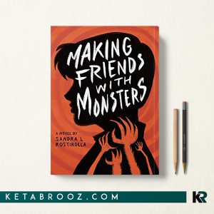 کتاب Making Friends With Monsters اثر Sandra L Rostirolla زبان اصلی