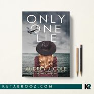 کتاب Only One Lie اثر Audrey J Cole زبان اصلی