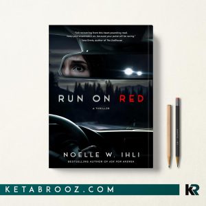 کتاب Run on Red اثر Noelle West Ihli زبان اصلی