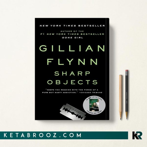 کتاب Sharp Objects اثر Gillian Flynn زبان اصلی