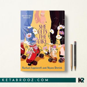 کتاب She Gets the Girl اثر Rachael Lippincott زبان اصلی